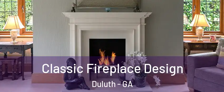  Classic Fireplace Design Duluth - GA