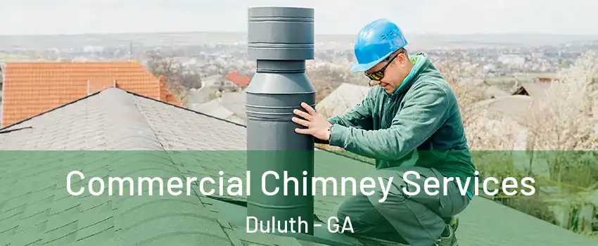  Commercial Chimney Services Duluth - GA