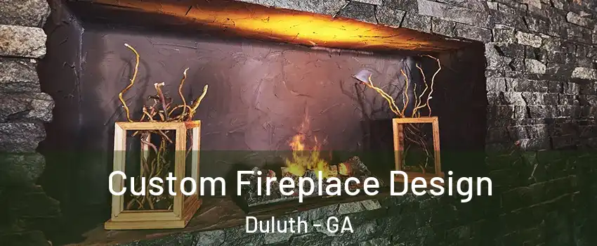  Custom Fireplace Design Duluth - GA