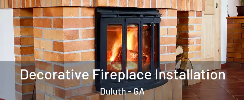  Decorative Fireplace Installation Duluth - GA