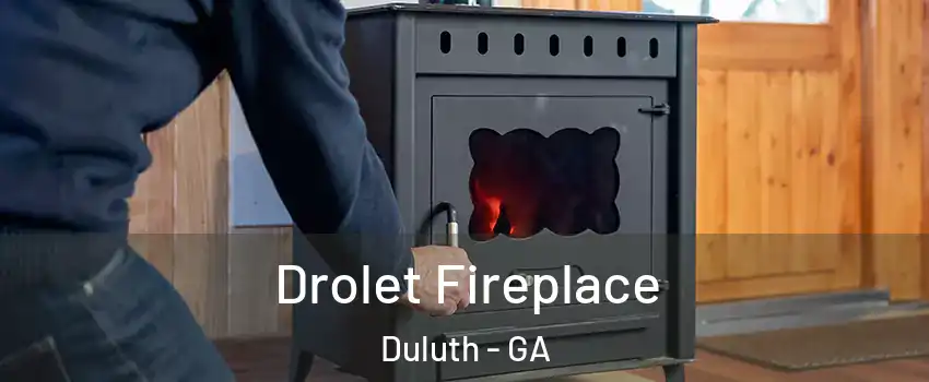  Drolet Fireplace Duluth - GA