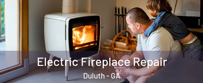  Electric Fireplace Repair Duluth - GA