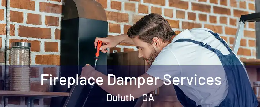  Fireplace Damper Services Duluth - GA