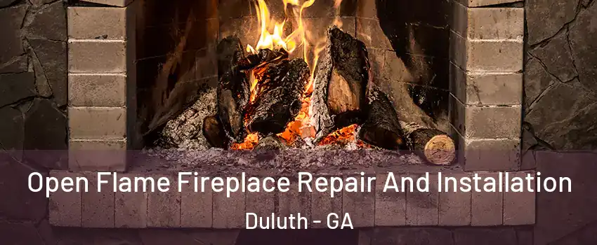  Open Flame Fireplace Repair And Installation Duluth - GA