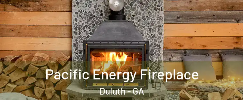  Pacific Energy Fireplace Duluth - GA