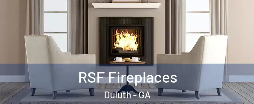  RSF Fireplaces Duluth - GA