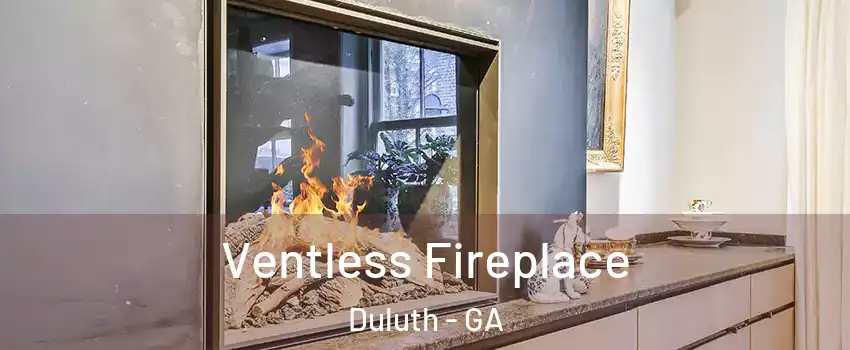  Ventless Fireplace Duluth - GA